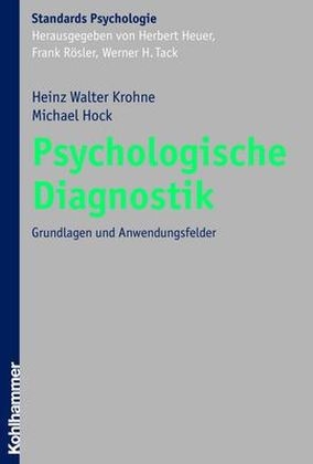 Psychologische Diagnostik - Michael Hock, Heinz W Krohne