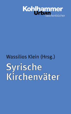 Syrische Kirchenväter - Wassilios Klein