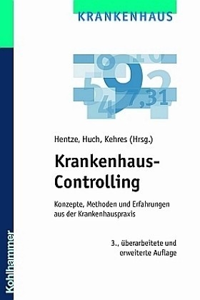 Krankenhaus-Controlling - Joachim Hentze, Burkhard Huch, Erich Kehres