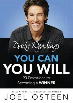 Daily Readings From You Can, You Will - Joel Osteen