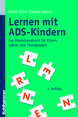 Lernen mit ADS-Kindern - Armin Born, Claudia Oehler