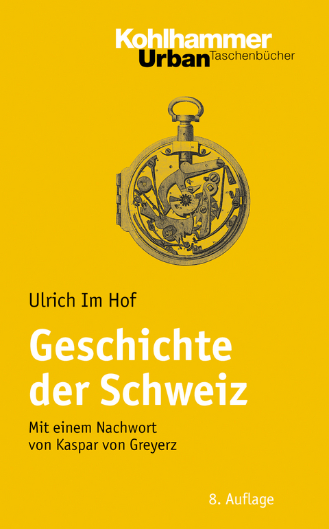 Geschichte der Schweiz - Ulrich Im Hof, Kaspar von Greyerz