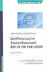 Zertifizierung im Krankenhaus nach DIN EN ISO 9001:2000 - Heike A Kahla-Witzsch