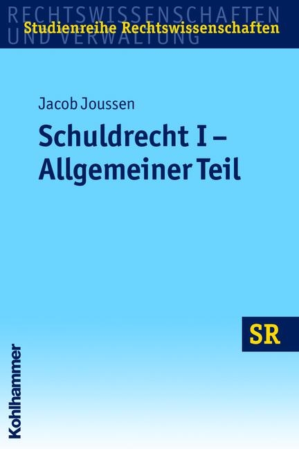 Schuldrecht I - Jacob Joussen