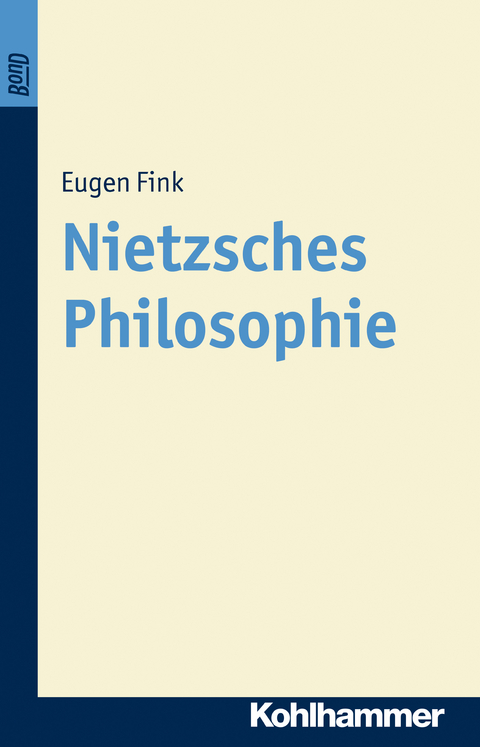 Nietzsches Philosophie. BonD - Eugen Fink