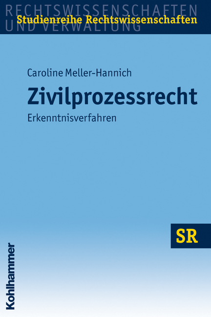 Zivilprozessrecht - Caroline Meller-Hannich