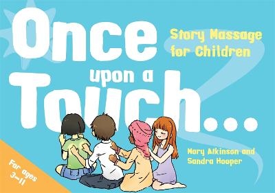 Once Upon a Touch... - Mary Atkinson, Sandra Hooper