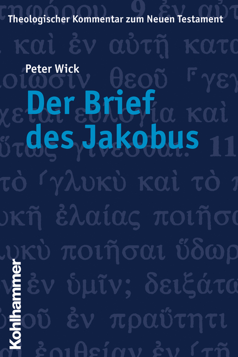 Der Brief des Jakobus - Peter Wick