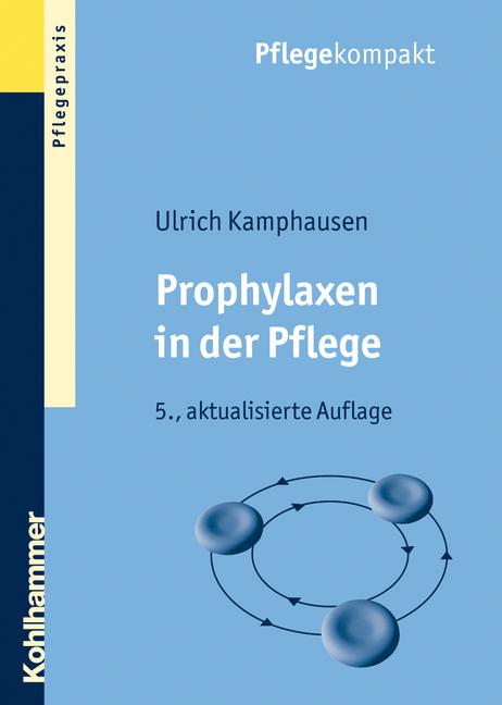 Prophylaxen in der Pflege - Ulrich Kamphausen