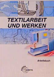 Textilarbeit und Werken - Katja Diet