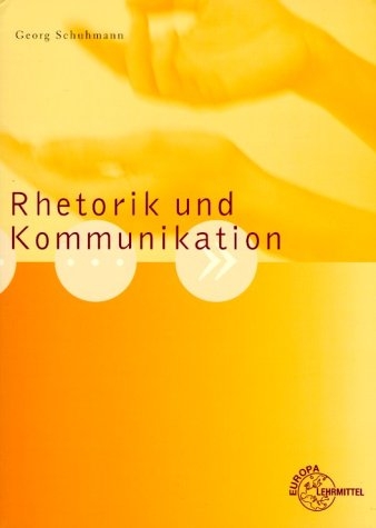 Rhetorik und Kommunikation -  Schuhmann