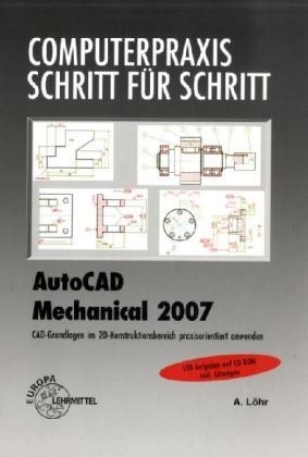 AutoCAD Mechanical 2007 - Alfred Löhr