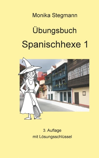 Übungsbuch Spanischhexe 1 - Monika Stegmann