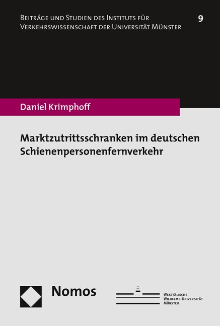Marktzutrittsschranken im deutschen Schienenpersonenfernverkehr - Daniel Krimphoff