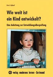 Wie weit ist ein Kind entwickelt? - Ernst J Kiphard