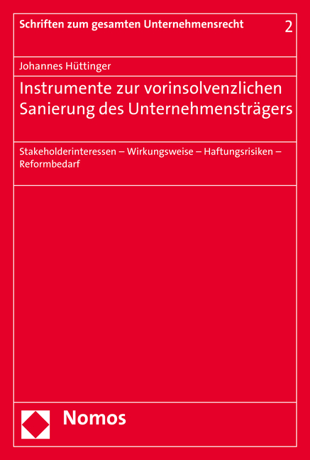 Instrumente zur vorinsolvenzlichen Sanierung des Unternehmensträgers - Johannes Hüttinger