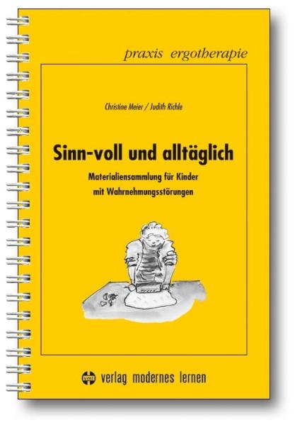 Sinn-voll und alltäglich - Christine Meier, Judith Richle