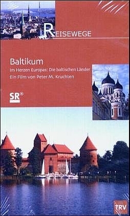 Baltikum - Im Herzen Europas: Die baltischen Länder - Peter M Kruchten