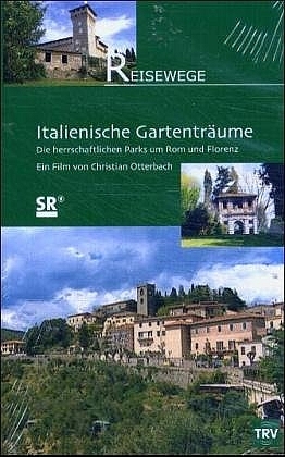 Italienische Gartenträume - Die herrschaftlichen Parks um Rom und Florenz - Christian Otterbach