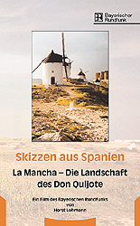 Skizzen aus Spanien / La Mancha - Die Landschaft des Don Qiijote - Horst Lohmann