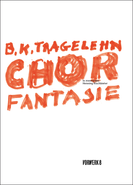 Chorfantasie - B. K. Tragelehn