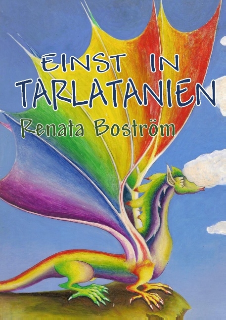 Einst in Tarlatanien - Renata Boström