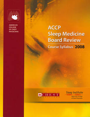 ACCP Sleep Medicine Board Review 2008