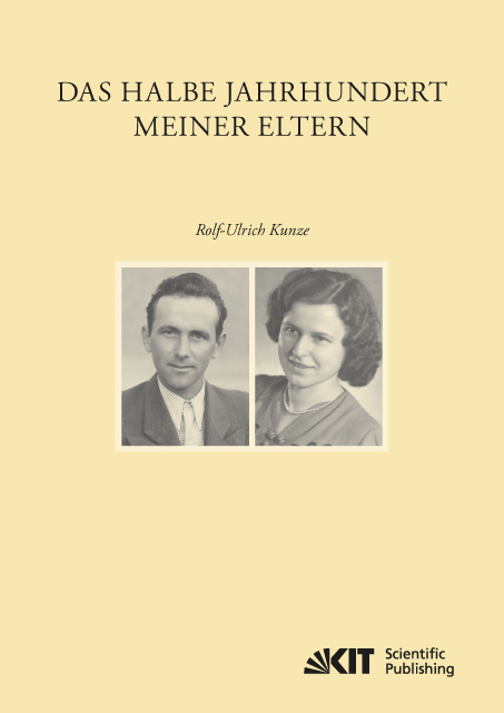 Das halbe Jahrhundert meiner Eltern - Rolf-Ulrich Kunze