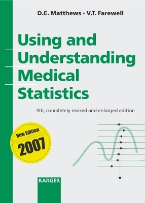 Using and Understanding Medical Statistics - D.E. Matthews, V.T. Farewell