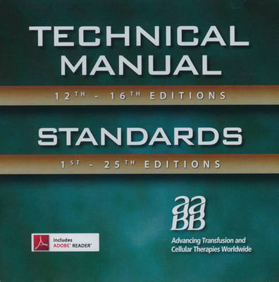 Technical Manual, 12th - 16th editions / Standards for Blood Banks and Transfusion Services, 1st - 25th editions
