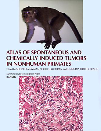 Atlas of Spontaneous and Chemically Induced Tumors in Nonhuman Primates - 