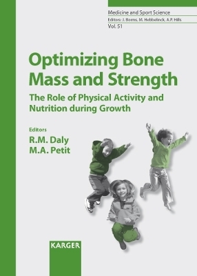 Medicine and Sport Science / Optimizing Bone Mass and Strength - 