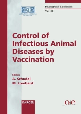 Developments in Biologicals / Control of Infectious Animal Diseases by Vaccination - 
