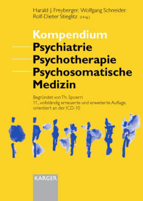 Kompendium Psychiatrie, Psychotherapie, Psychosomatische Medizin - 