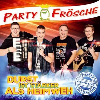 Durst ist stärker als Heimweh, 1 Audio-CD -  Partyfrösche