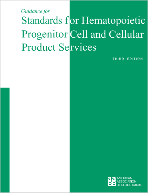 Guidance for Standards for Hematopoietic Progenitor Cell and Cellular Product Services