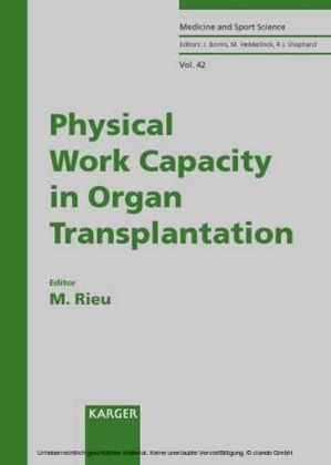 Medicine and Sport Science / Physical Work Capacity in Organ Transplantation - 