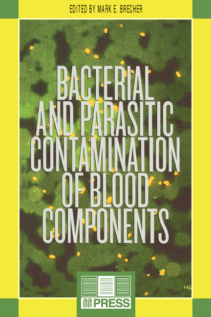Bacterial and Parasitic Contamination of Blood Components - 