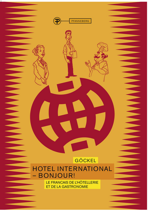 Hotel International - Bonjour / Hôtel International - Bonjour! - Claudia Göckel