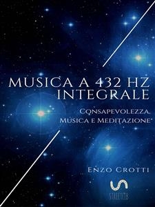 Musica a 432 Hz integrale - Enzo Crotti