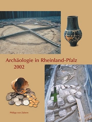 Archäologie in Rheinland-Pfalz 2002 und 2003