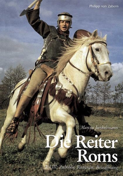 Die Reiter Roms / Die Reiter Roms - Marcus Junkelmann