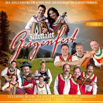 Zillertaler Geigenfest. Folge.8, 1 Audio-CD -  Various