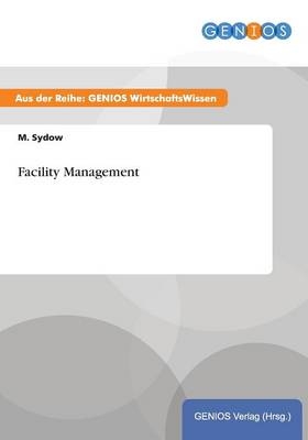 Facility Management - M. Sydow