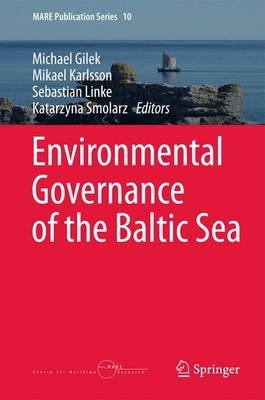 Environmental Governance of the Baltic Sea - 