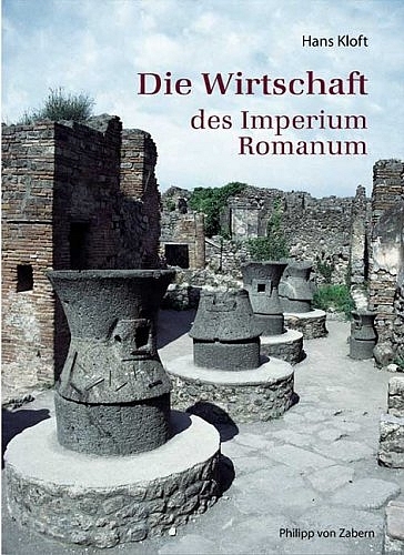 Die Wirtschaft des Imperium Romanum - Hans Kloft