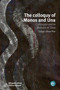 The colloquy of Monos and Una/Colloque entre Monos et Una - Edgar Allan Poe