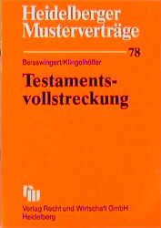 Testamentsvollstreckung - Rolf Beisswingert, Hans Klingelhöffer