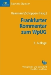 Frankfurter Kommentar zum Wertpapiererwerbs- und ÜbernahmegeSetz - Wilhelm Haarmann, Matthias Schüppen