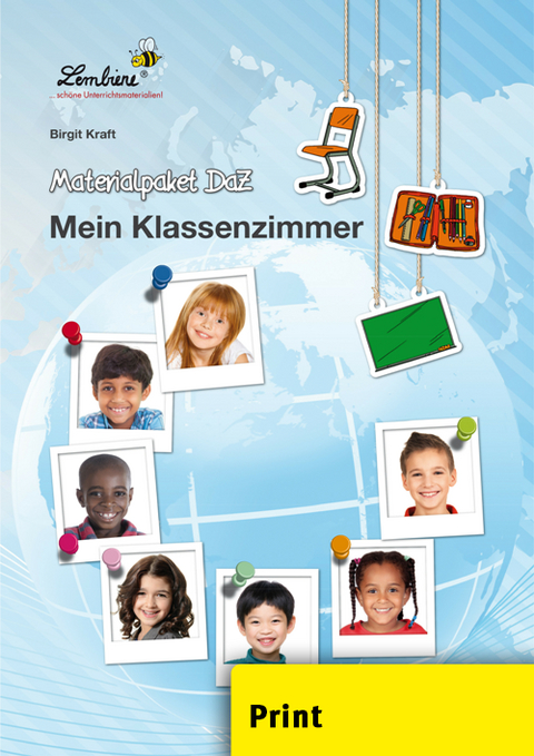 Materialpaket DaZ: Mein Klassenzimmer - Birgit Kraft
